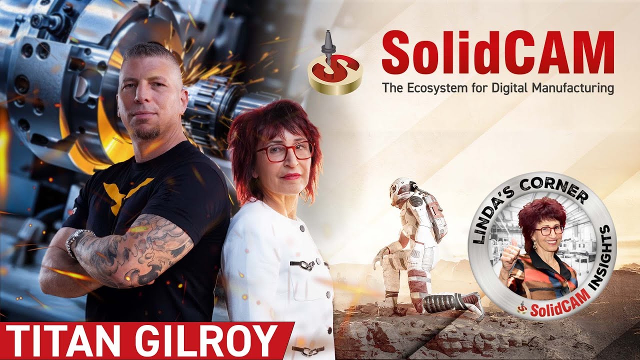 Titan Gilroy x SolidCAM: Transforming CNC Education & Manufacturing Forever