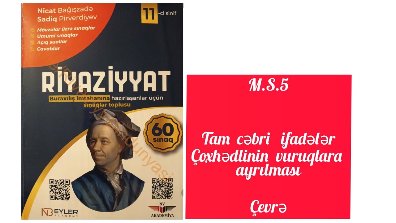M.S.5.Tam cəbri ifadə, Çoxhədlinin vuruqlara ayrılması.Nicat Bağışzadə 60 sınaq. #11cisinif #blok