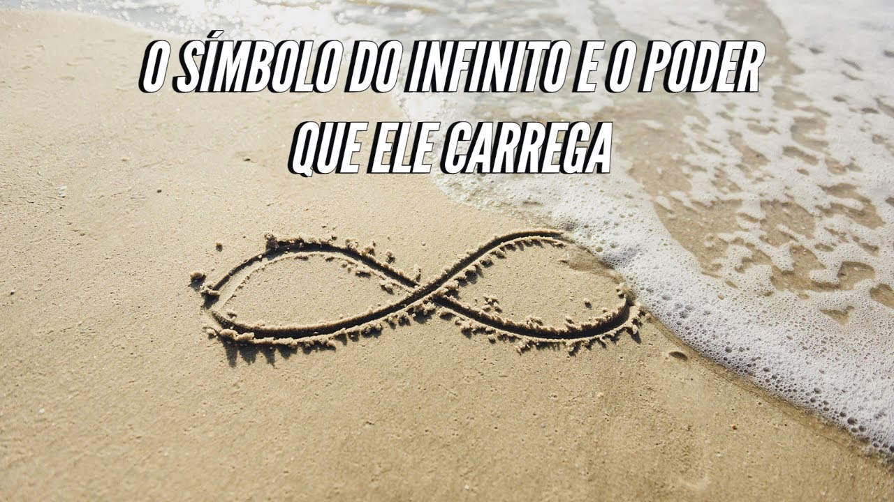 O S&Iacute;MBOLO DO INFINITO E O PODER QUE ELE CARREGA