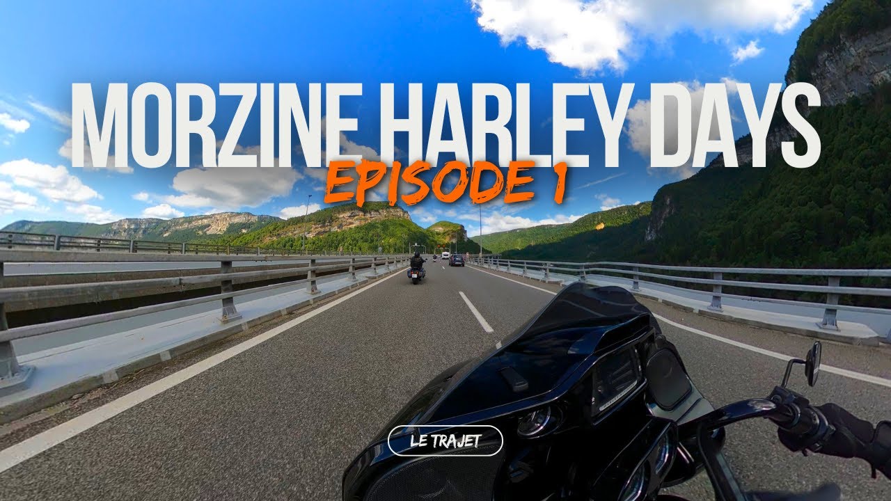 Morzine Harley Days - Le trajet