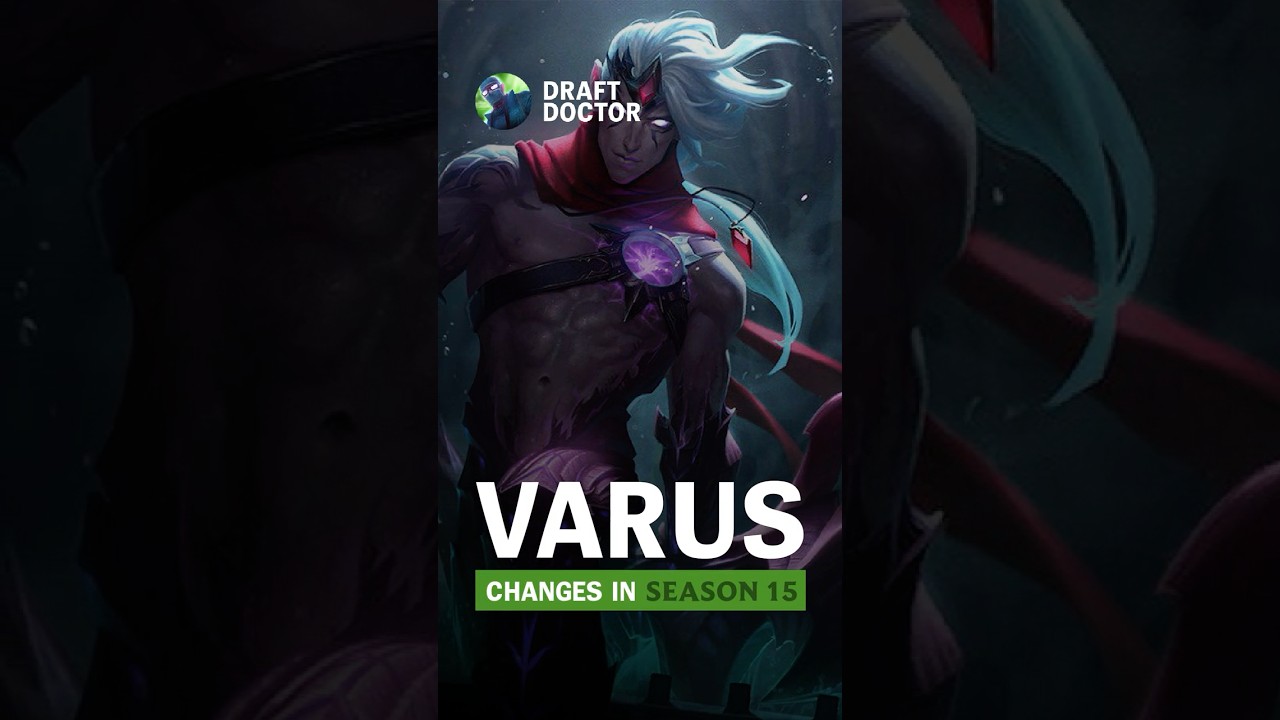 Season 15 Varus Changes Explained: Mana Tweaks & Scaling Buffs! 