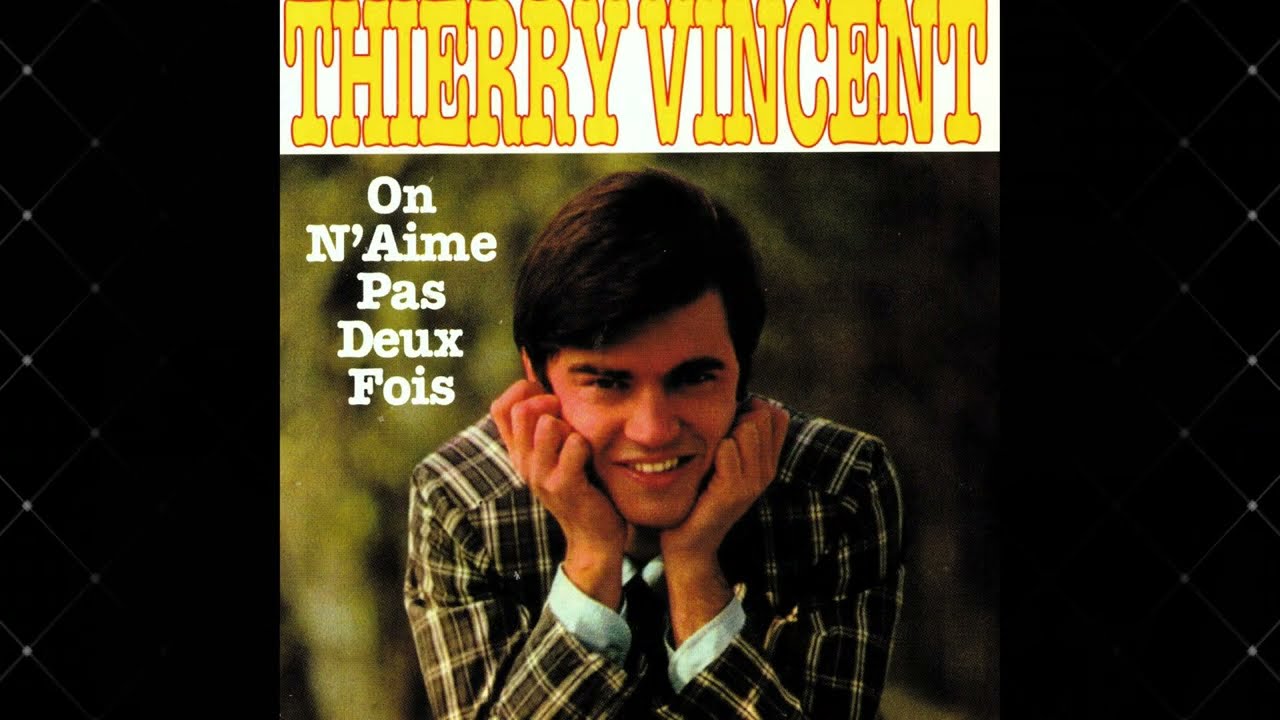 Thierry Vincent -Tu Ne Vaux Pas Mieux Que Moi/Partons Et Courons Loin d'Ici/Je Ne Peux Pas l'Oublier