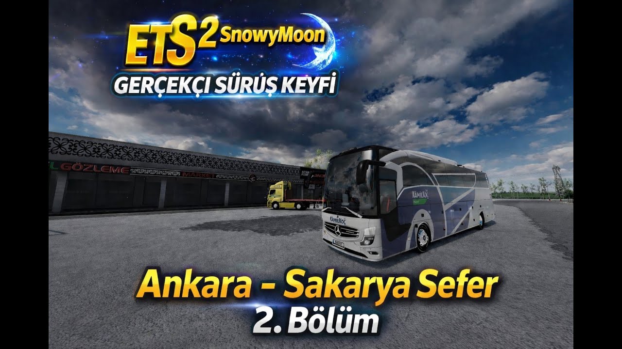 Euro Truck Simulator 2 Ankara - Sakarya Sefer Bölüm 2