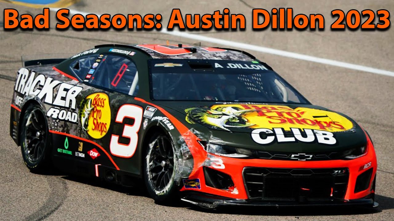 Bad Seasons: Austin Dillon 2023