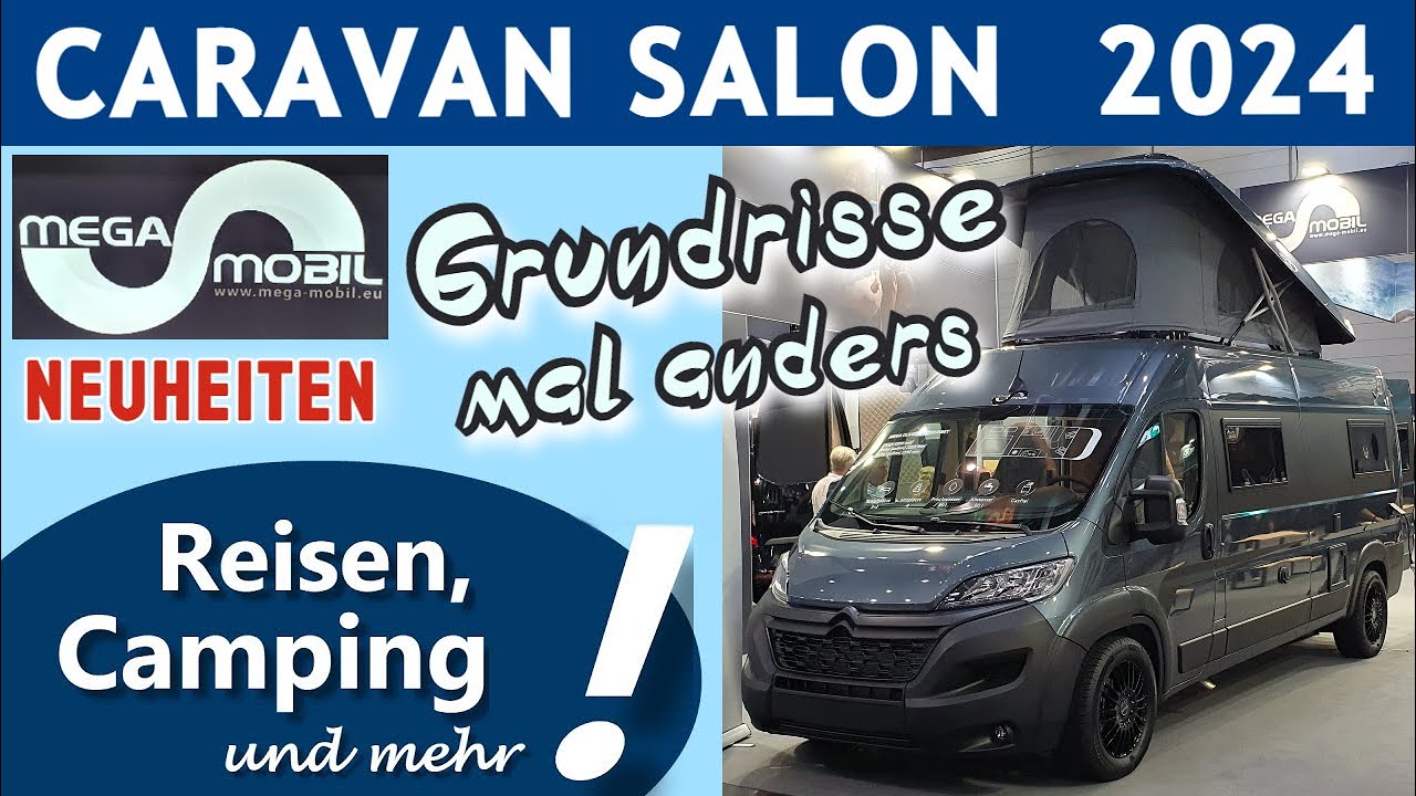 MEGAMOBIL - Reisemobile made in Slovenia | Kastenwagen Grundrisse mal anders | CARAVAN SALON 2024