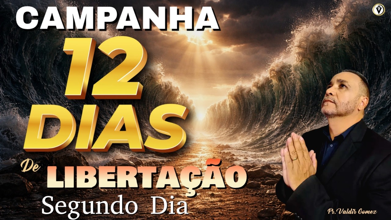 12 DIAS DE CLAMOR POR LIBERTAÇÃO E LIVRAMENTO - DIA 2 — Quando Deus abre caminho onde não há saída.