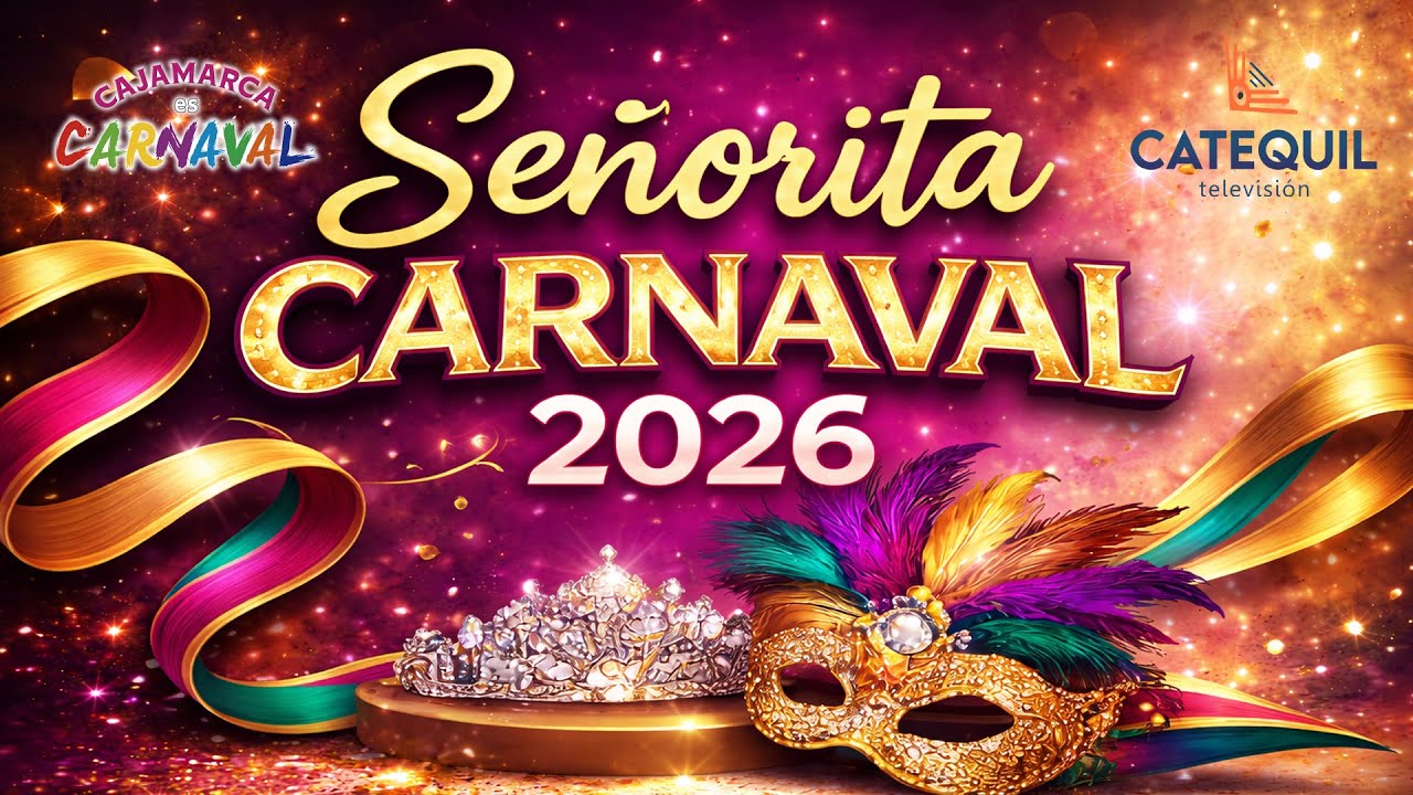 🥳🤩 Elección y coronación Señorita Carnaval 2026🤩🥳 Carnaval de Cajamarca | #cajamarca
