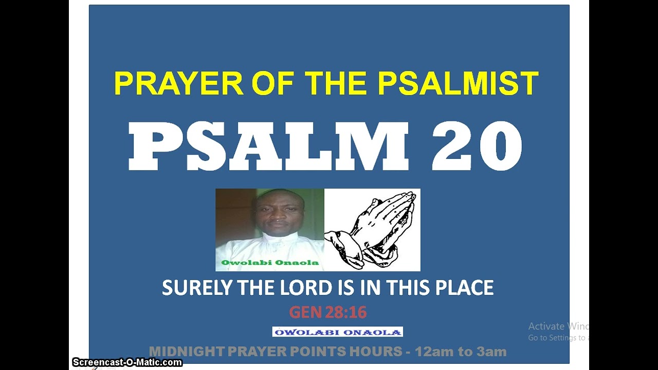 Prayer of the Psalmist - PSALM 20