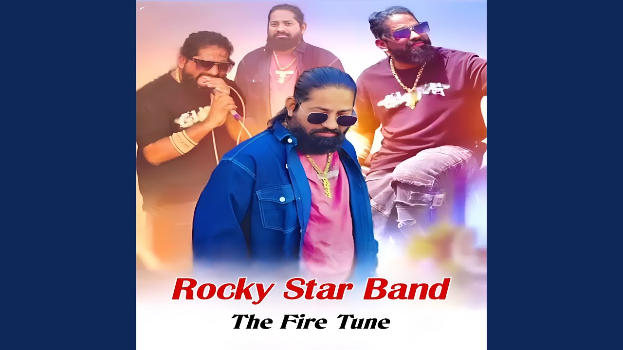 ROCKY STAR BAND THE FIRE TUNE (Preview)
