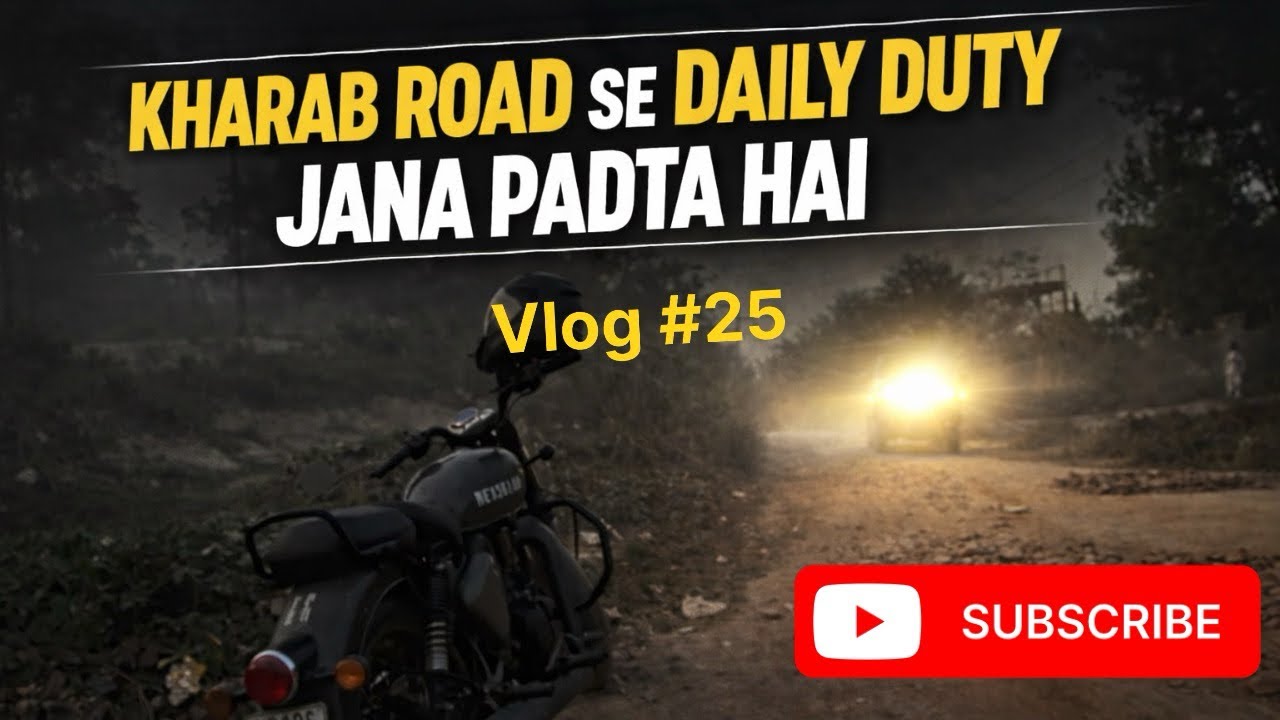 Duty Ka Rasta Bahut Hi Kharab 