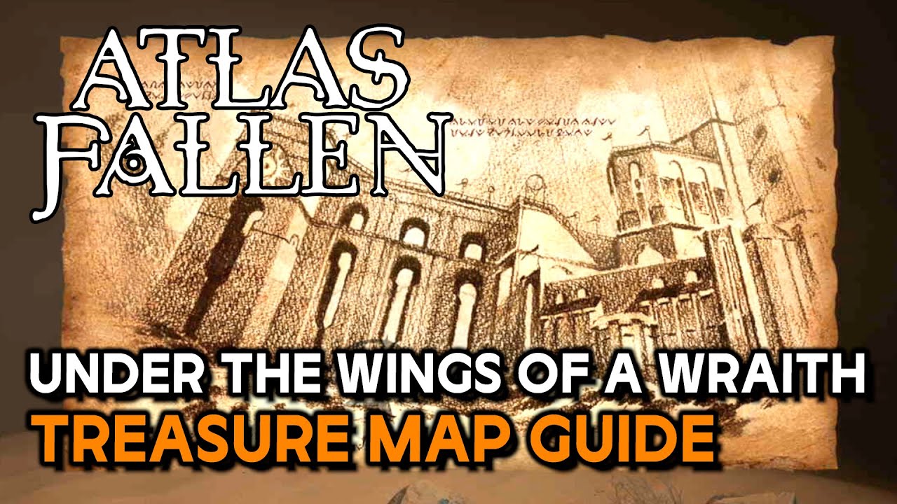 Atlas Fallen - Under The Wings Of A Wraith (Treasure Map Location & Guide)