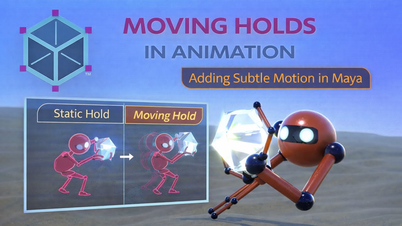 Moving Holds in Animation – Adding Subtle Motion in Maya