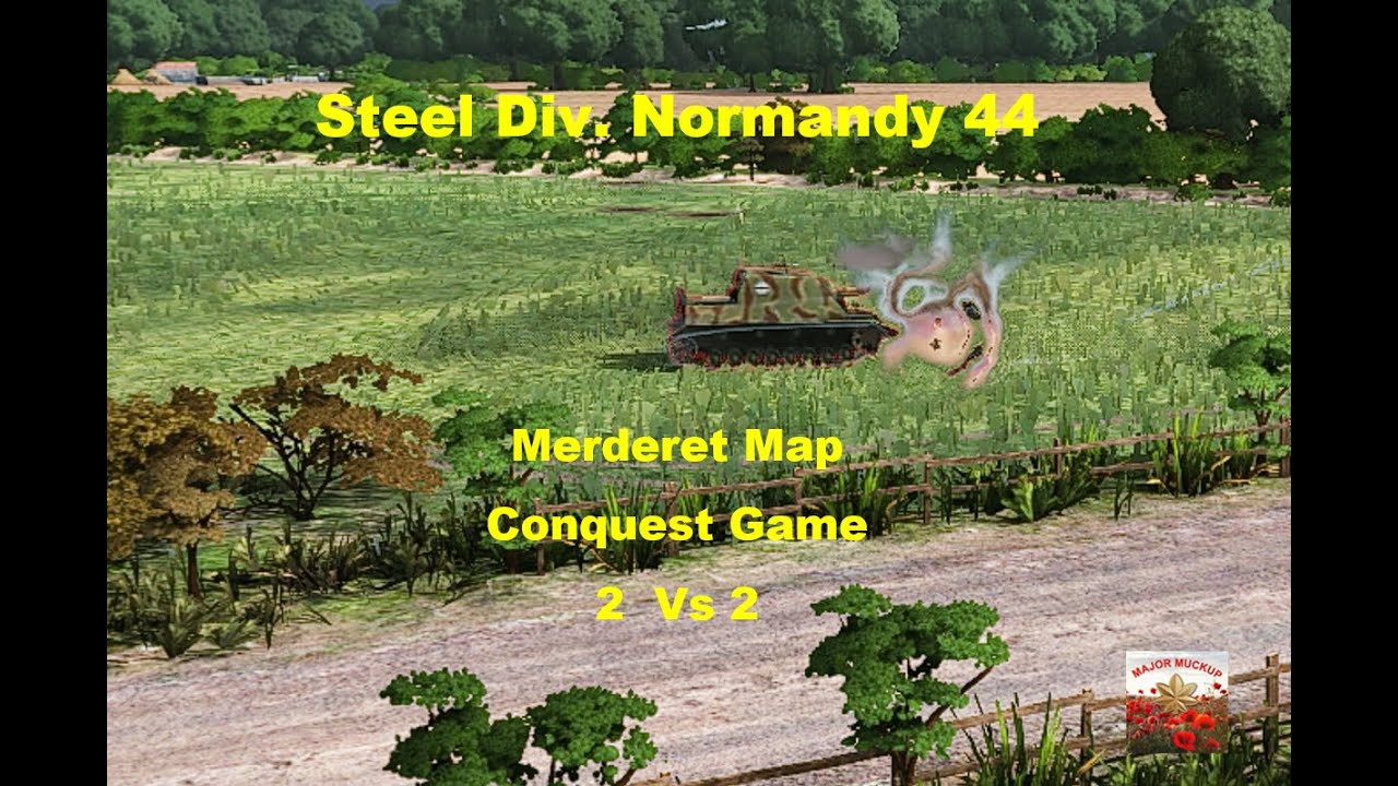 Steel Div. Normandy 44 - Merderet Map Panzers Roll!!
