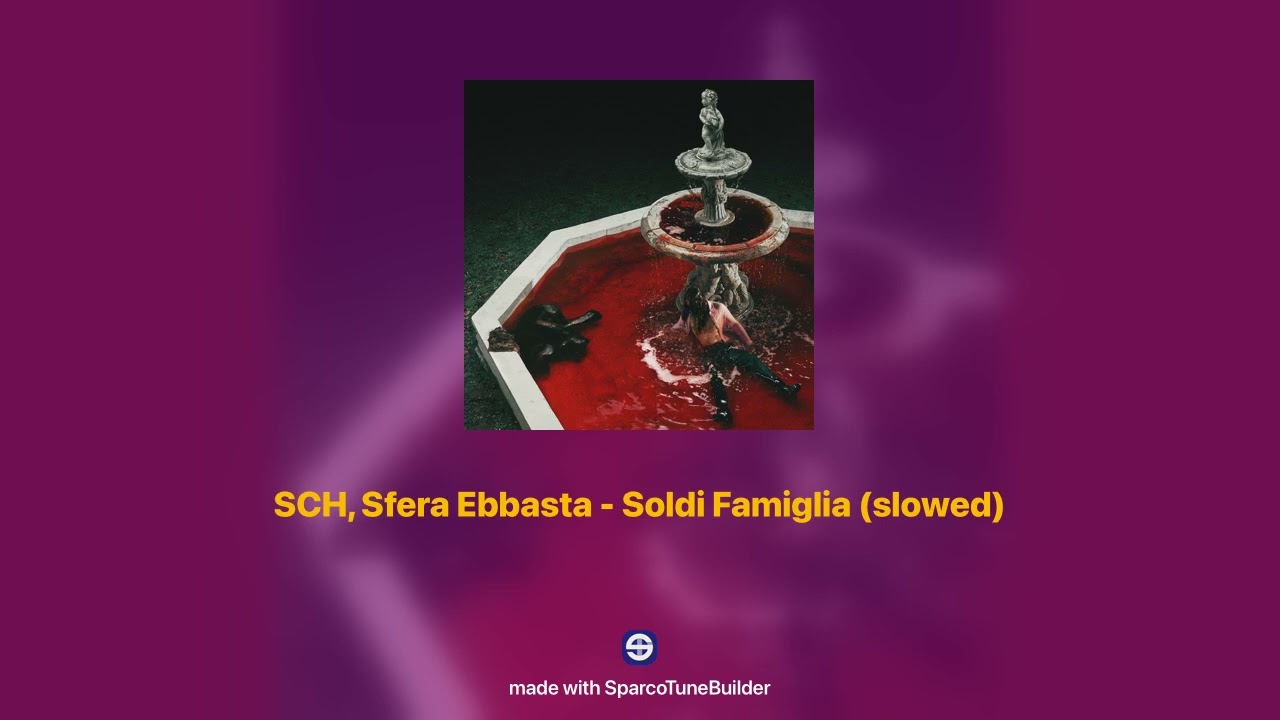 SCH, Sfera Ebbasta - Soldi famiglia 𝘀𝗹𝗼𝘄𝗲𝗱 + 𝗿𝗲𝘃𝗲𝗿𝗯