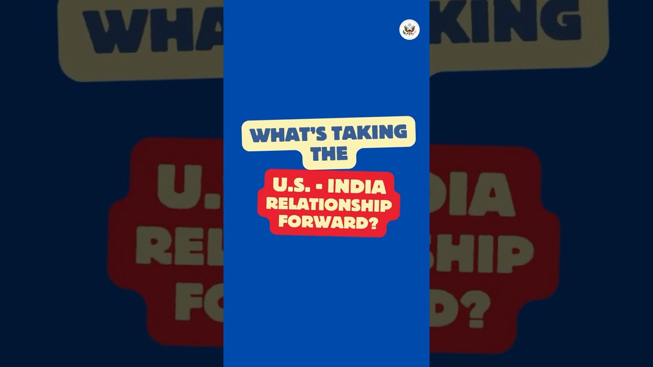 What&rsquo;s taking the U.S. - India relationship forward?