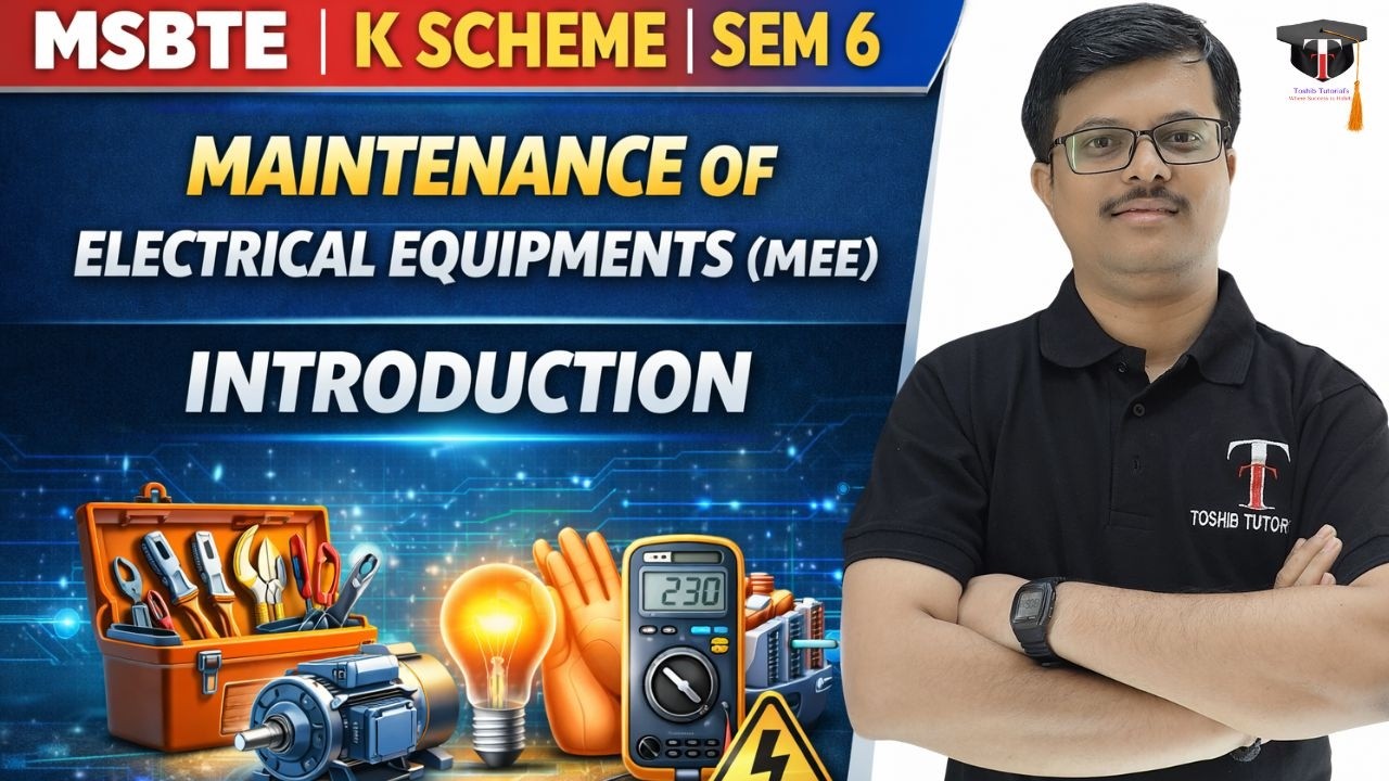 Introduction to  Maintenance of Electrical Equipments Diploma 6th Sem  | MSBTE | Toshib Tutorials