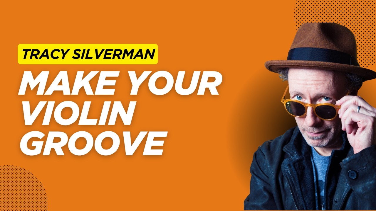 Grooving on the Violin: Tracy Silverman on Music Un-Tuxed