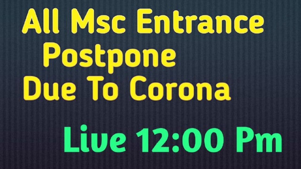 Msc Entrance Postpone Due Corona || CUCET 2020 || DU MSC 2020 || JAM 2020 || MSC CHEMISTRY