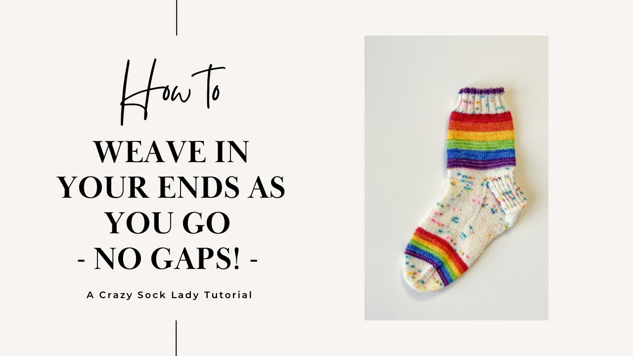 Weaving in ends as you go! / Crazy Sock Lady Tutorial