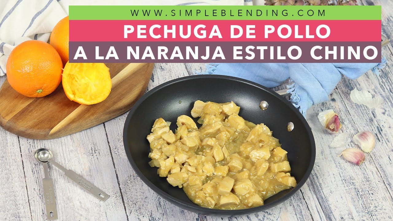 PECHUGA DE POLLO A LA NARANJA ESTILO CHINO | Cómo preparar pechuga a la naranja | Pollo con naranja