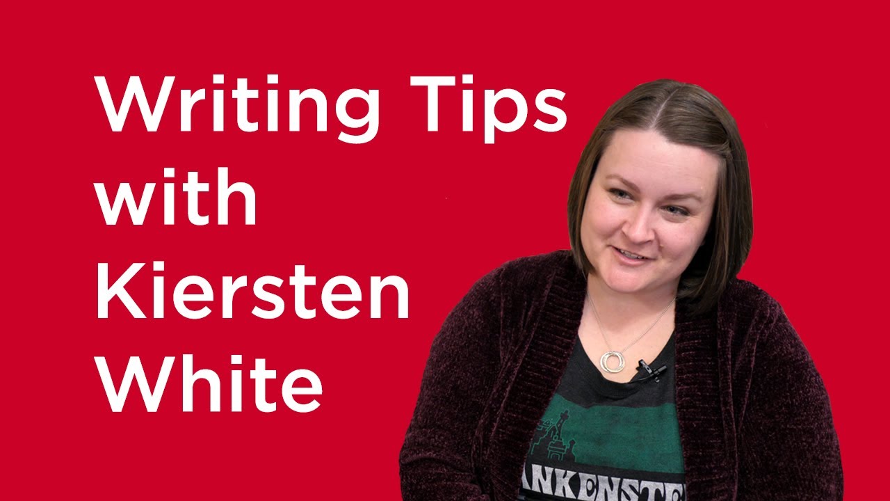 Writing Tips with Kiersten White