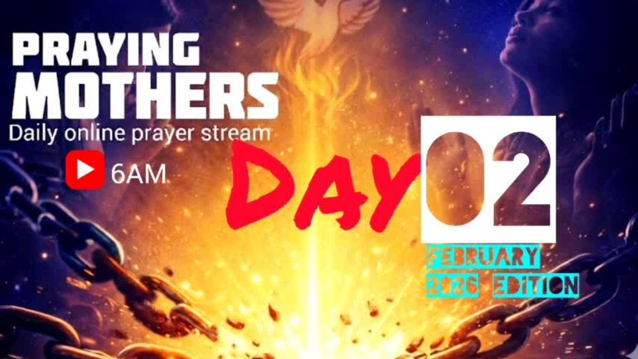 DAY 2 || PRAYING MOTHERS || FEBRUARY EDITION  - Live via OneStream Live #onestreamlive