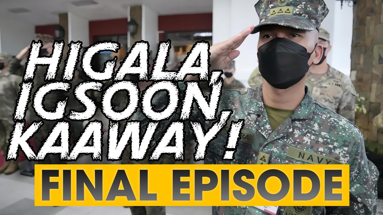HIGALA, IGSOON, KAAWAY FINAL EPISODE