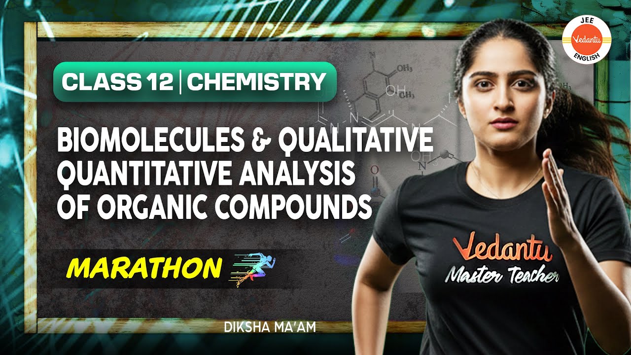 Biomolecules & Qualitative–Quantitative Analysis | Class 12 | Chemistry | Diksha Ma’am