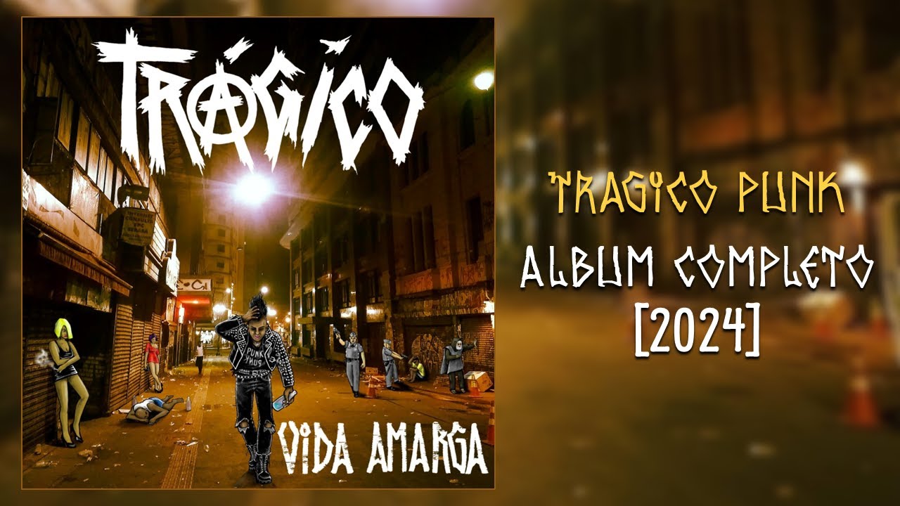 Tr&aacute;gico - Vida Amarga [full album 2024]