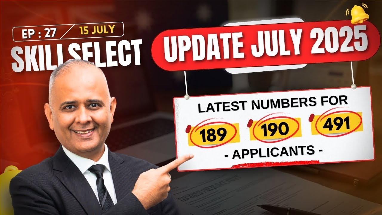 SkillSelect Update July 2025– Latest Numbers for 189, 190 & 491 Applicants