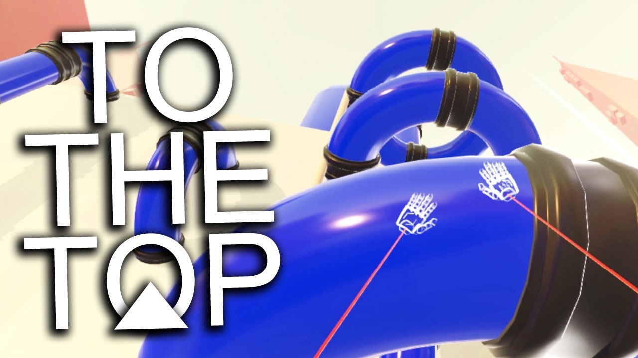 HTC Vive | To The Top - AMAZING VIVE CLIMBING GAME - To The Top Gameplay (HTC Vive)