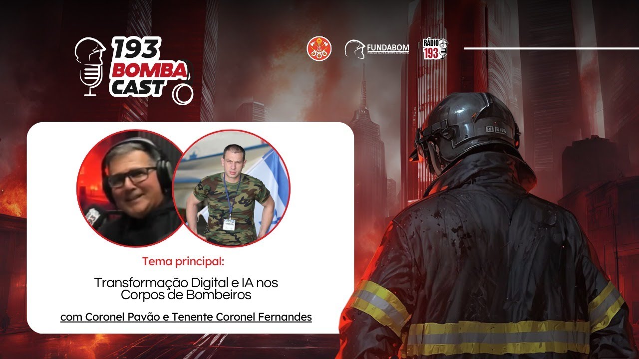 AO VIVO: Transformação Digital e IA nos Corpos de Bombeiros (#235)