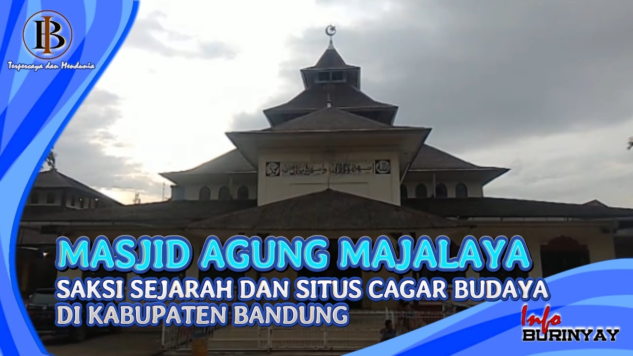 Masjid Agung Majalaya, Saksi Sejarah dan Situs Cagar Budaya di Kabupaten Bandung