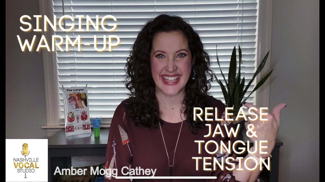 Great Singing Warm-Up: Release Jaw and Tongue Tension