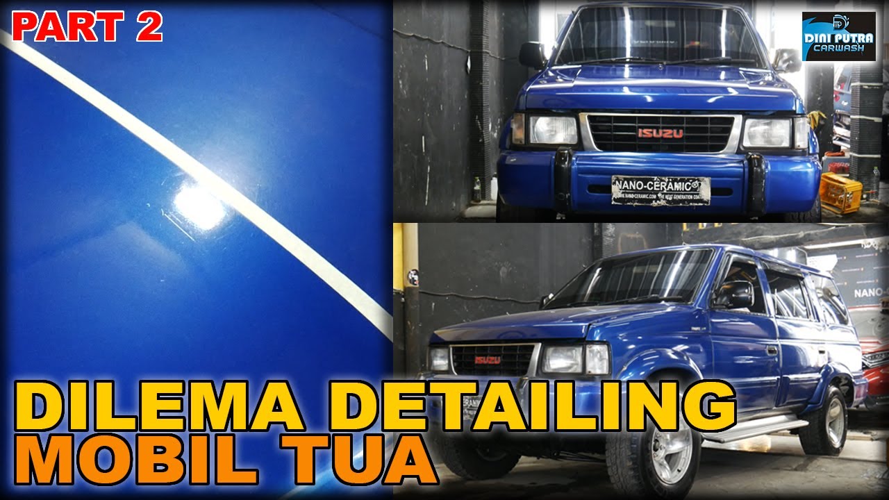 PART 2  MINI RESTORASI ISUZU PANTHER FULL DETAILING