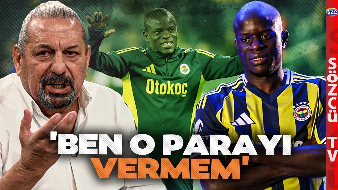 Erman Toroğlu'ndan N'Golo Kanté özleri! 'BEN O PARAYI VERMEM O YAŞTA Kİ BİR FUTBOLCUYA!'