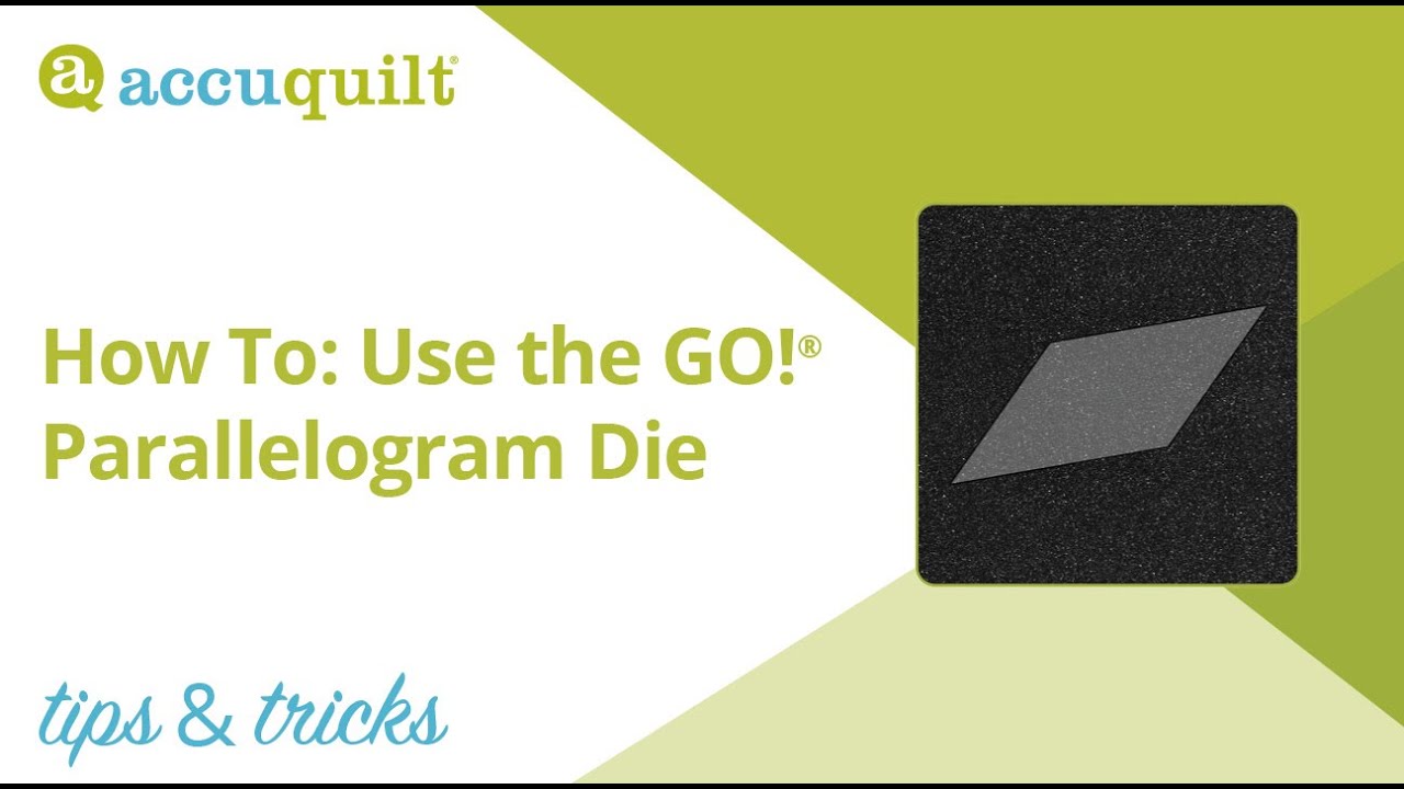 AccuQuilt Tips & Tricks: How to use GO! Parallelogram Dies