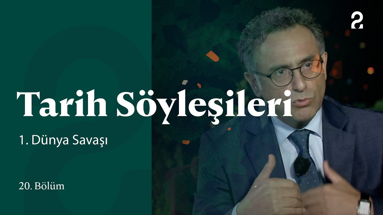 1. Dünya Savaşı | Tarih Söyleşileri | 20. Bölüm @trt2