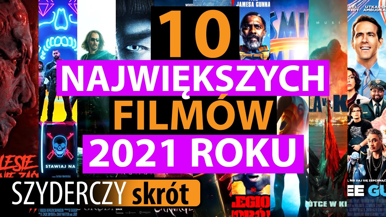 10 NAJWIĘKSZYCH FILM&Oacute;W 2021 ROKU w 125 minut | Szyderczy Skr&oacute;t