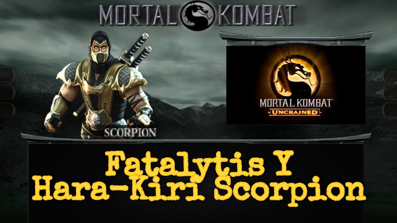Como Hacer Las Fatalytis & Hara-Kiri Scorpion | Mortal Kombat Unchained PPSSPP