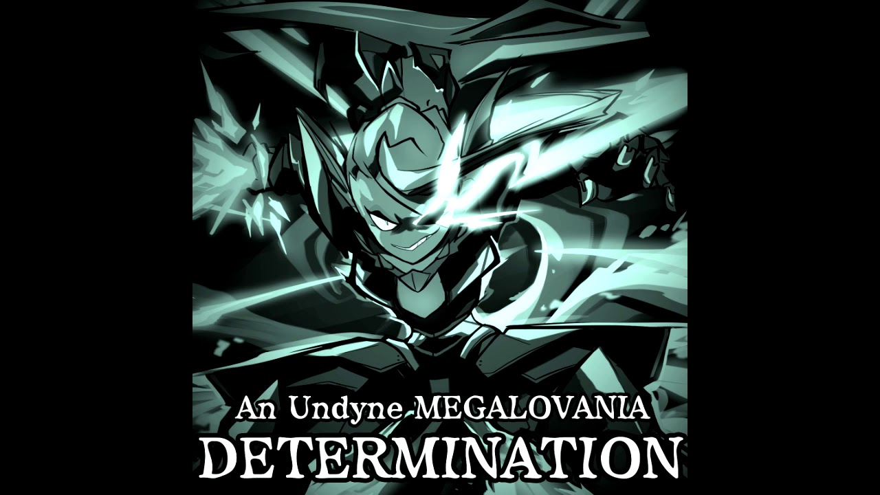[Undertale AU][An Undyne MEGALOVANIA] Determination