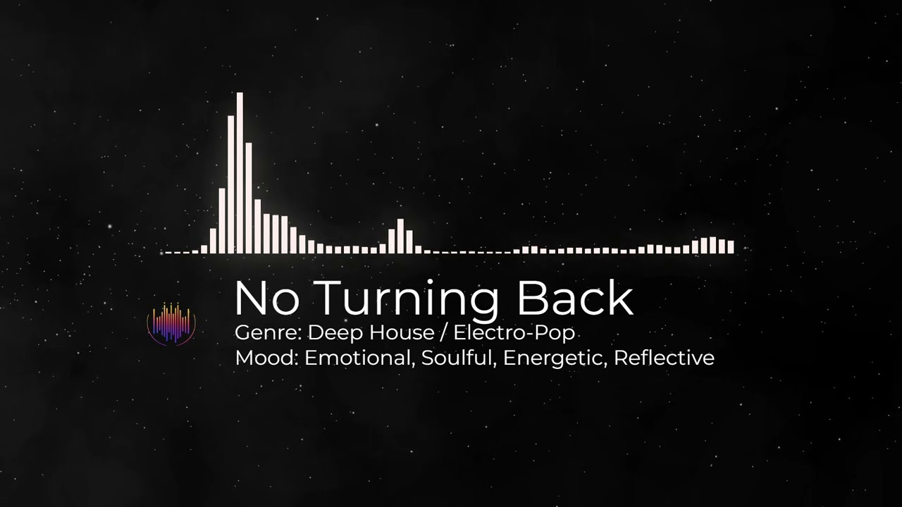 No Turning Back: Deep House / Electro-Pop | Soulful Dance Anthem - Copyright Free AI Music