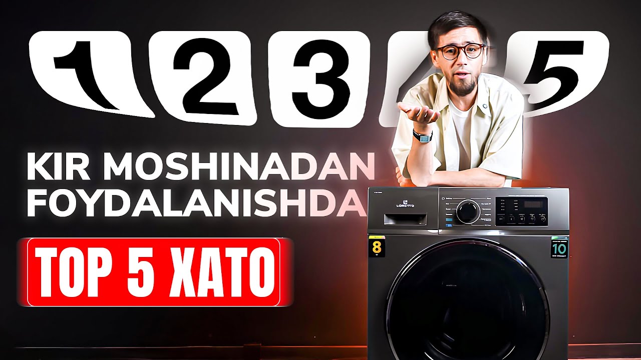 Kir moshinadan foydalanishda top 5 xato