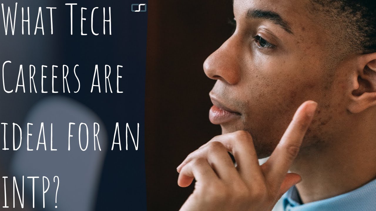 What tech careers are ideal for an INTP? | CS Joseph Responds