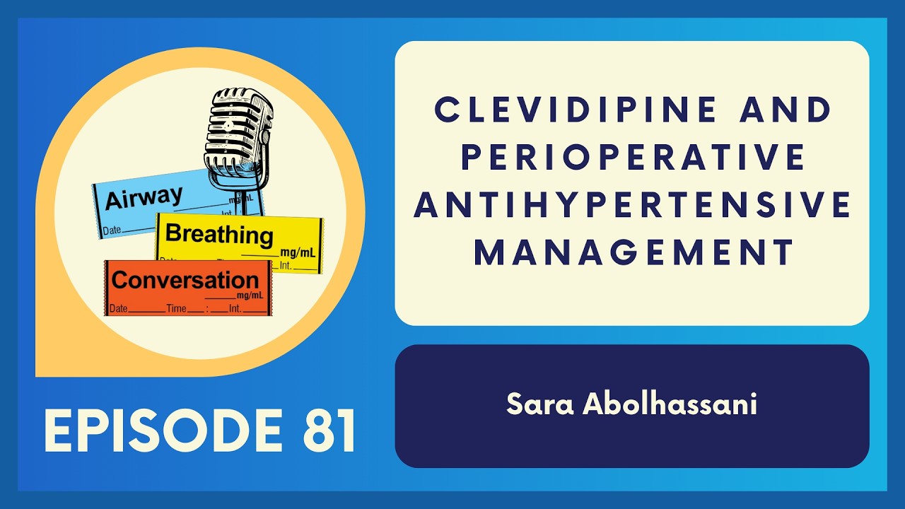 Clevidipine and Perioperative Antihypertensive Management | Ep 81 | ABC Podcast