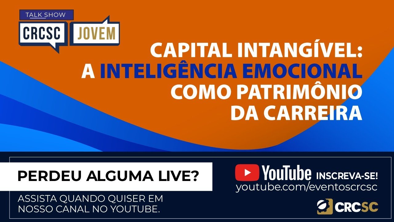 Talk Show CRCSC Jovem “Capital Intangível: A Inteligência Emocional como Patrimônio da Carreira”