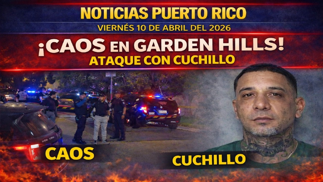 &iexcl;TRAGEDIA EN GARDEN HILLS Y QUEBRADILLAS! Caos familiar, luto por un h&eacute;roe: Noticias Puerto Rico