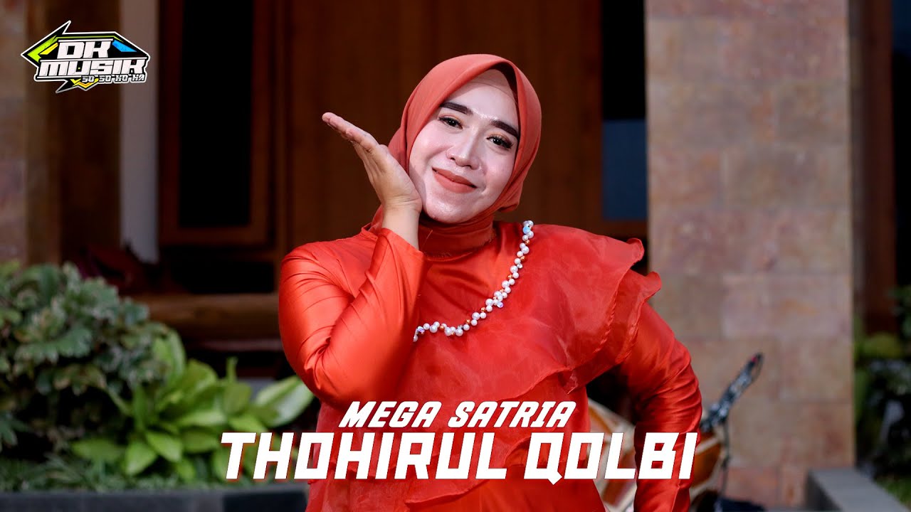 THOHIRUL QOLBI - MEGA - DK MUSIK RELIGI LIVE COVER