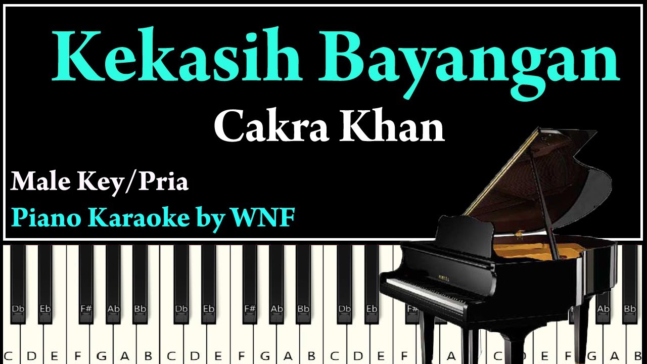 Cakra Khan - Kekasih Bayangan Karaoke Lower Key Cowok
