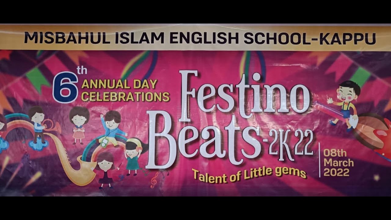 MISBAHUL ISLAM ENGLISH SCHOOL  6th ANNUAL DAY CELEBRATIONS      